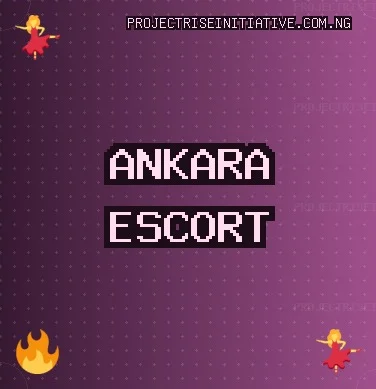 Ankara Escort: Gölbaşı Escort, Mamak Escort, Kahramankazan Escort